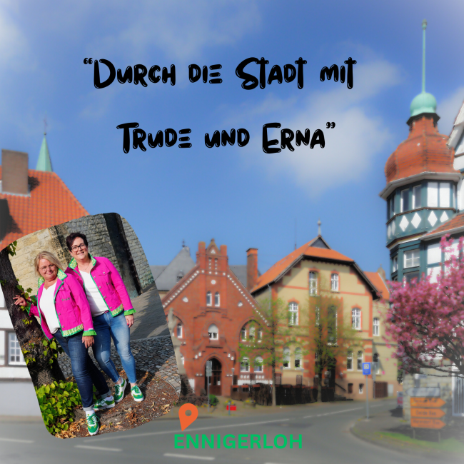 „Durch die Stadt mit Trude und Erna“